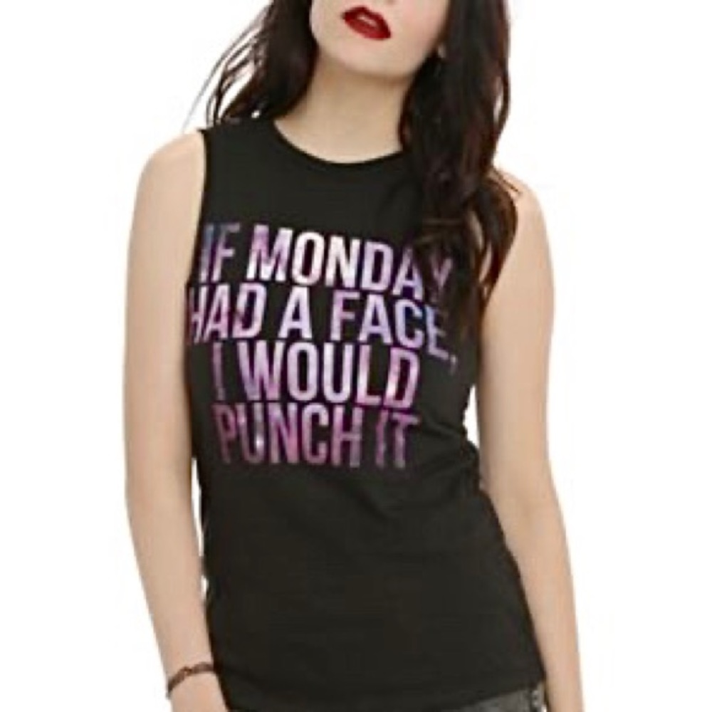 If Monday had a face, I would punch it